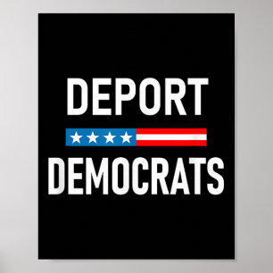 Deportiere Demokraten  Poster