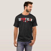 deportiere Elon T-Shirt (Vorne ganz)