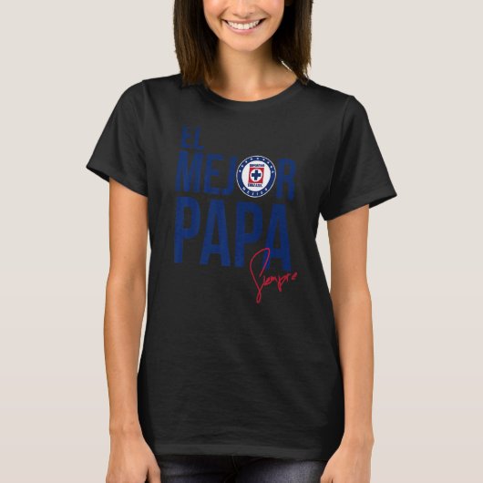 Deportivo Cruz Azul El Mejor Papa T-Shirt (Vorderseite)