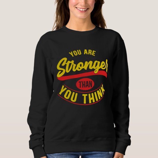 Depression Awareness Support  Stronger Than You Th Sweatshirt (Vorderseite)