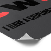 Depression I Have Crippling Depression Mental Heal Poster (Ecke)