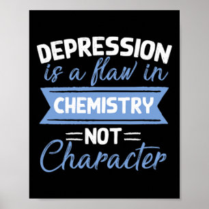 Depression ist ein Fehler in Chemie Suizidgedanken Poster