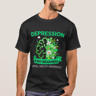 Depression Keine Schwäche Psychische Gesundheit Ps T-Shirt
