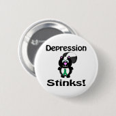 Depression stinkt Skunk-Bewusstseins-Design Button (Vorne & Hinten)