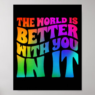 Depression Welt ist besser mit dir Mental Health  Poster