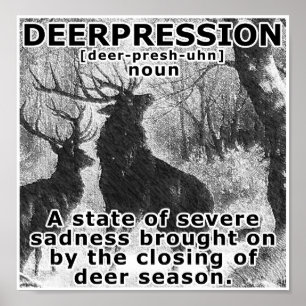 Depression Witziges Jagdposter Poster