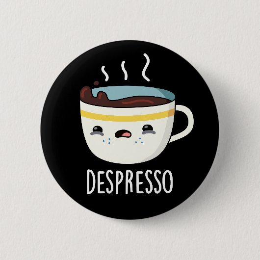 Depresso Funny Sad Espresso Kaffee Pub Dark BG Button (Vorderseite)