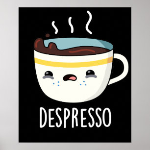Depresso Funny Sad Espresso Kaffee Pub Dark BG Poster