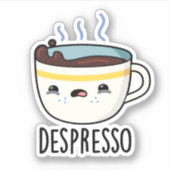 Depresso Funny Sad Espresso Kaffeepause Aufkleber (Vorderseite)