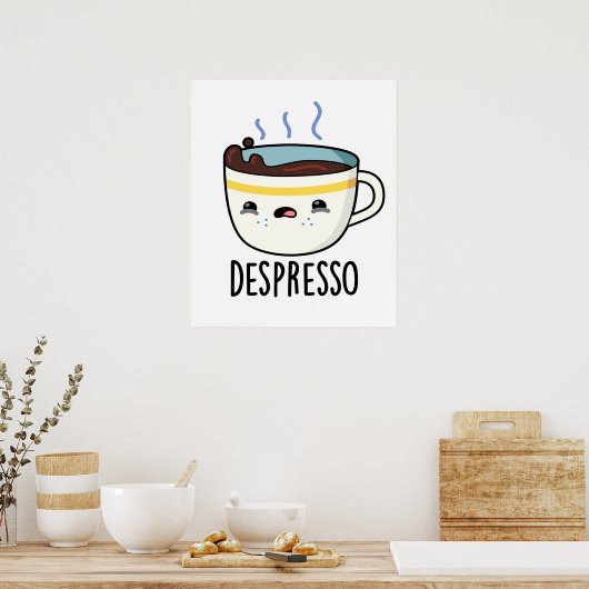 Depresso Funny Sad Espresso Kaffeepause Poster (Küche)