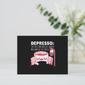 Depresso Kaffee Zitat Postkarte (Stehend Vorderseite)