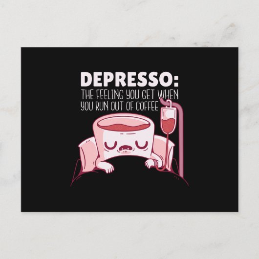 Depresso Kaffee Zitat Postkarte (Vorderseite)