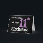 Der 11. Geburtstag der Enkelin, Schwarzes, Karte<br><div class="desc">Ein schwarzer Hintergrund,  der lila und weißen Text,  auf diesem Spaß,  Geburtstagsgruß für eine Enkelin kennzeichnet. Meine lustigen Sinnesgrüße.</div>