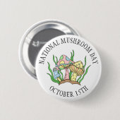 Der 15. Oktober ist der National Mushroom Day Food Button (Vorne & Hinten)