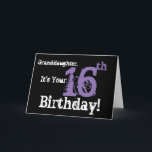 Der 16. Geburtstag der Enkelin, Schwarzes, Karte<br><div class="desc">Ein schwarzer Hintergrund,  der weißen und lila Text,  auf diesem Spaß,  Geburtstagsgruß für eine Enkelin kennzeichnet. Meine lustigen Sinnesgrüße.</div>