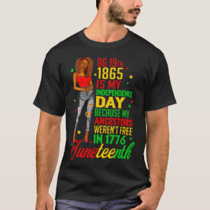 Der 19. Juni ist mein Unabhängigkeitstag Freie sch T-Shirt