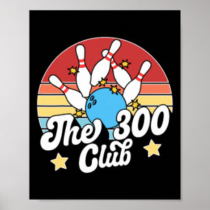 Der 300 Club Bowler Lustiges Bowling Poster
