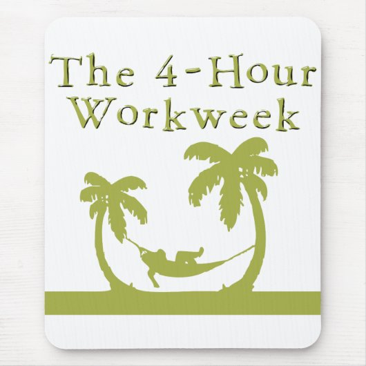 Der 4-stündige Workweek Mousepad (Vorne)