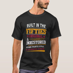 Der 50. Geburtstag wurde in den 50er Jahren gebaut T-Shirt