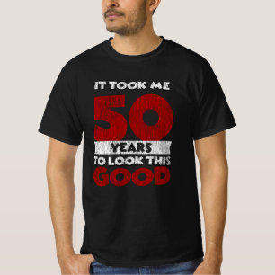 Der 50-jährige Tag hat mich gut aussehen lassen am T-Shirt