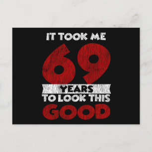 Der 69-jährige Tag hat mich gut aussehen lassen 69 Postkarte