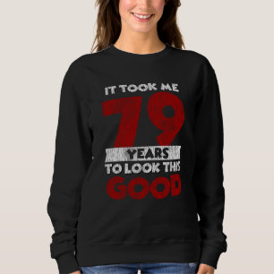 Der 79-jährige Tag hat mich gut aussehen lassen am Sweatshirt