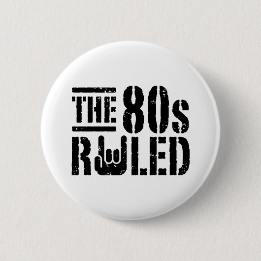 Der 80er regierte button (Vorderseite)