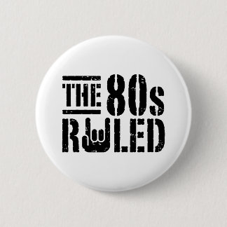 Der 80er regierte button