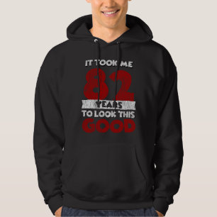 Der 82-jährige Tag hat mich gut aussehen lassen 82 Hoodie