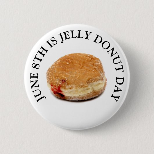 Der 8. Juni ist der Jelly Donut Day Food Holiday B Button (Vorderseite)