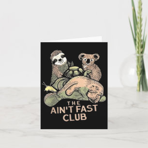 Der Aint Fast Club Koala Sloth Turtle Karte