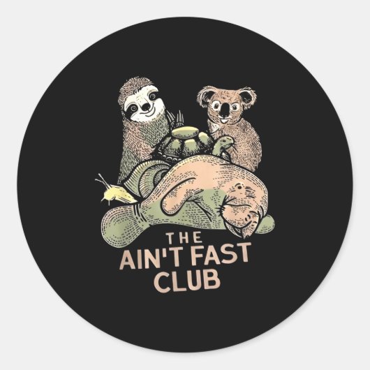 Der Aint Fast Club Koala Sloth Turtle Runder Aufkleber (Vorderseite)