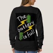 "Der Akku ist voll" Sweatshirt (Rückseite)