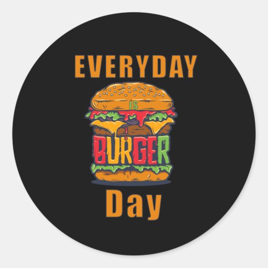 Der Alltag ist der Burger Day Runder Aufkleber (Vorderseite)