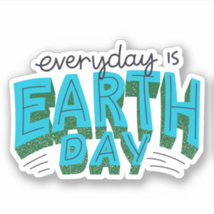 Der Alltag ist der Earth Day Modern Typografy Aufkleber