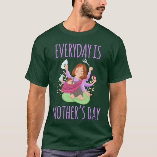 Der Alltag ist der Muttertag lustig T-Shirt (Vorderseite)