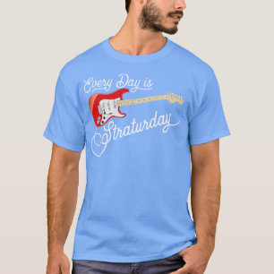 Der Alltag ist der Stratday 1 T-Shirt