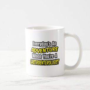 Der Alltag ist ein Abenteuer... Gastroenterologe Kaffeetasse