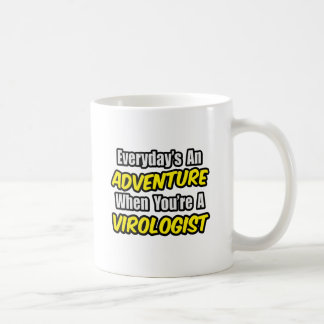 Der Alltag ist ein Abenteuer...Virologe Kaffeetasse