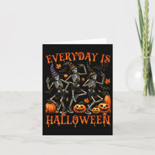 Der Alltag ist Halloween Funny Skelettanzen Karte