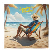 Der Alltag ist Samstag müde Fliese (Vorderseite)