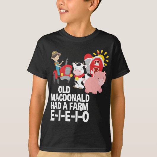 Der alte MacDonald hatte einen Bauernhof E-I-E-I-O T-Shirt (Vorderseite)