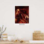 Der alte Mann im Sessel von Rembrandt Van Rijn Poster (Küche)