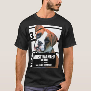 Der am meisten Gewollt Boxer Dog B T-Shirt