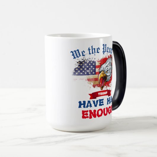 Der amerikanische Flaggenadler, den wir genug hatt Verwandlungstasse (VorderseiteRechts)