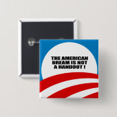 DER AMERIKANISCHE TRAUM IST KEIN HÜGEL BUTTON (Vorne & Hinten)