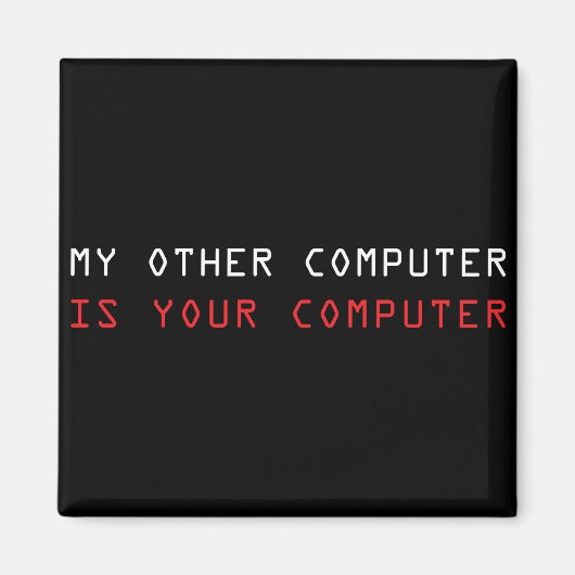 Der andere Computer ist Ihr Computer Magnet (Vorne)