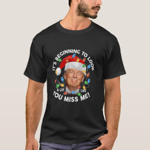 Der Anfang, so auszusehen wie Sie mich vermissen, T-Shirt