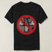 Der Anti-Furry Club Meme lustige Furcht-Ränder T-Shirt (Design vorne)