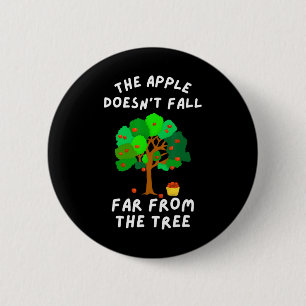 Der Apfel fällt nicht weit von der Baumfreunreihe  Button